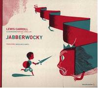 Jabberwocky. Ediz. illustrata
