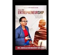 Jabulile Msimango-Galawe Dear Mr ENTREPRENEURSHIP (Tascabile)