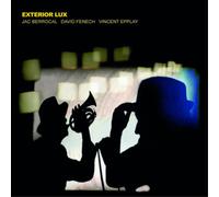 Jac Berrocal, David Fenech, Vincent Epplay Exterior Lux (Vinyl LP) 12" Album
