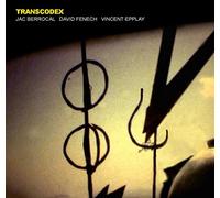 Jac Berrocal, David Fenech, Vincent Epplay - Transcodex