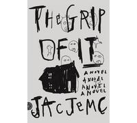 Jac Jemc The Grip of It (Tascabile)
