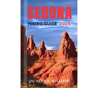 Jacalyn E Williams Sedona Hiking Guide 2025 (Tascabile)