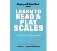 Jacco Lamfers Iebele Abel Learn to Read and Play Scales (Tascabile)