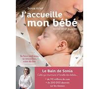 J'accueille mon bébé: Se faire confiance, se rencontrer, créer du lien