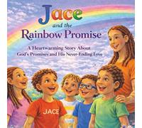 Jace and The Rainbow Promise