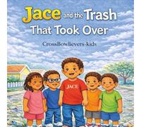 Jace and the Trash That Took Over: 1