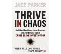 Jace Parker Thrive in Chaos (Copertina rigida)