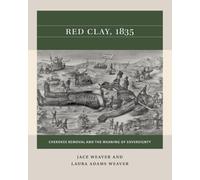 Jace Weaver Laura Adams Weaver Red Clay, 1835 (Tascabile) Reacting to the Past™