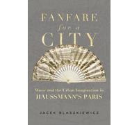 Jacek Blaszkiewicz Fanfare for a City (Copertina rigida)