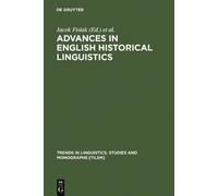 Jacek Fisiak Advances in English Historical Linguistics (Copertina rigida)