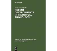 Jacek Fisiak Recent Developments in Historical Phonology (Copertina rigida)