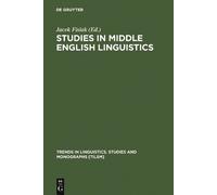 Jacek Fisiak Studies in Middle English Linguistics (Copertina rigida)