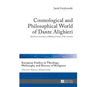 Jacek Grzybowsk Cosmological and Philosophical World of Dante (Copertina rigida)