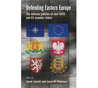 Jacek Lubecki Defending Eastern Europe (Copertina rigida)
