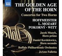 Franz Anton Hoffmeister The Golden Age of the Horn: Concertos for Two Horns (CD)