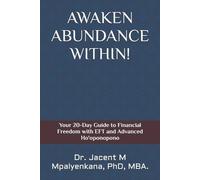 Jacent M Mpalyenkana Awaken Abundance Within (Tascabile)