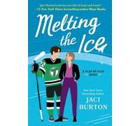 Jaci Burton Melting the Ice (Tascabile) Play-by-Play Novel