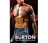 Jaci Burton Shot On Gold: Play-By-Play Book 14 (Tascabile) Play-By-Play