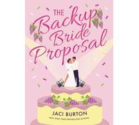 Jaci Burton The Backup Bride Proposal (Tascabile) Boots and Bouquets