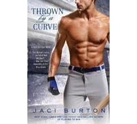 Jaci Burton Thrown By a Curve (Tascabile) Play-by-Play Novel