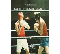 Jacin e il suo amore