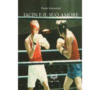 Jacin e il suo amore