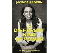 Jacinda Ardern A Different Kind of Power (Copertina rigida)