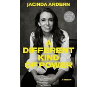 Jacinda Ardern A Different Kind of Power (Copertina rigida)
