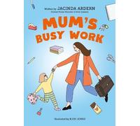 Jacinda Ardern Mum's Busy Work (Tascabile)