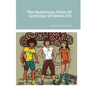 Jacintha Lucia M The Mysterious Cities Of Gold (Out Of Serie (Copertina rigida)