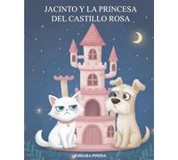 Jacinto Y La Princesa del Castillo Rosa
