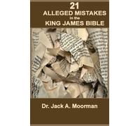 Jack a Moorman 21 Alleged Mistakes in the King James Bible (Copertina rigida) 1