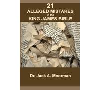 Jack a Moorman 21 Alleged Mistakes in the King James Bible (Tascabile) 1