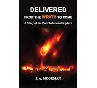 Jack a Moorman Delivered From the Wrath to Come (Tascabile) 1
