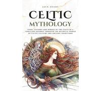 Jack Adams Celtic Mythology (Tascabile) Mythos Cosmos