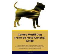 Jack Allen Canary Mastiff Dog (Perro de Presa Canario) Guide Canary (Tascabile)