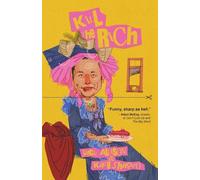 Jack Allison Kate Shapiro Kill The Rich (Tascabile)