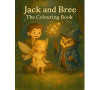 Jack and Bree : The Colouring Book