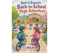 Jack and Emma’s Back-to-School Yoga Adventure: 1