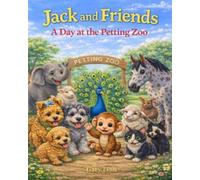 Jack and Friends: A day at the petting zoo