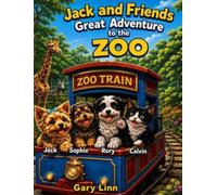 Jack and friends great adventure a trip to the zoo