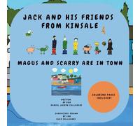 Jack and His Friends from Kinsale: Magus and Scarry Are in Town