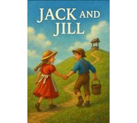 JACK AND JILL: annotated