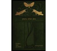 JACK AND JILL: annotated