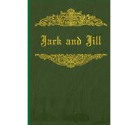 JACK AND JILL: Illustrated