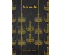JACK AND JILL: Illustrated