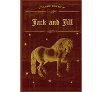 JACK AND JILL: Illustrated