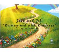 Jack and Jill Reimagined with Kindness