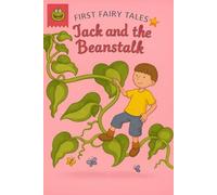 Jack and the Beanstalk: A Classic Fairy Tale Retold for Young Readers