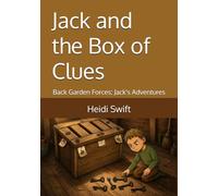 Jack and the Box of Clues: Back Garden Forces: Jack's Adventures